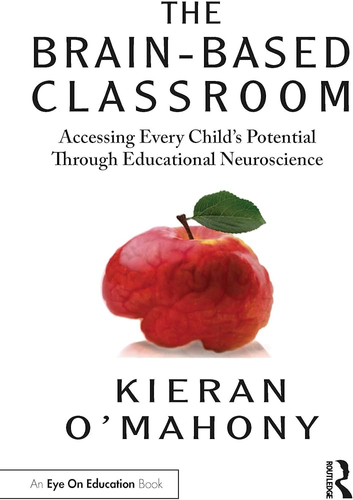 The Brain-Based Classroom: Practical Guide